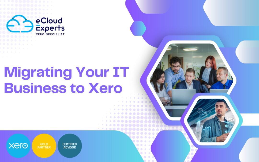 Migrating Your IT Business to Xero: A Smooth Transition