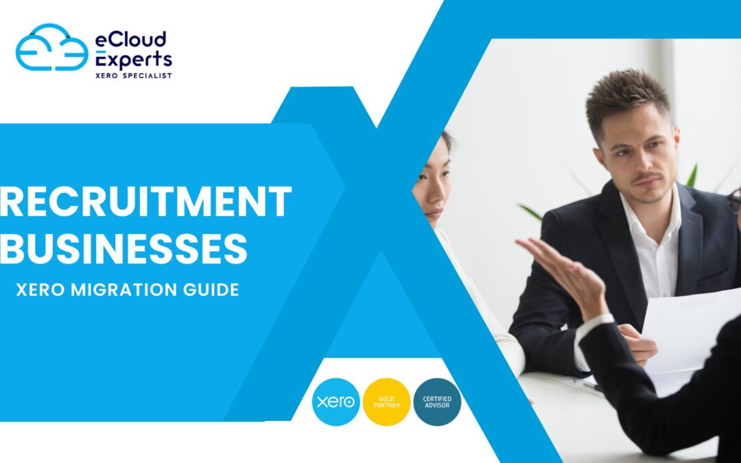 Xero Migration for Recruitment Businesses: A Simplified Guide