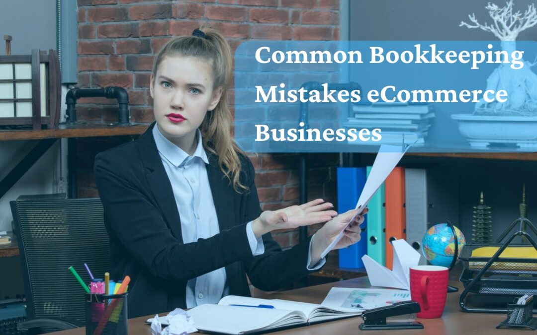 Common Bookkeeping Mistakes eCommerce Businesses Make (And How Xero Can Help)