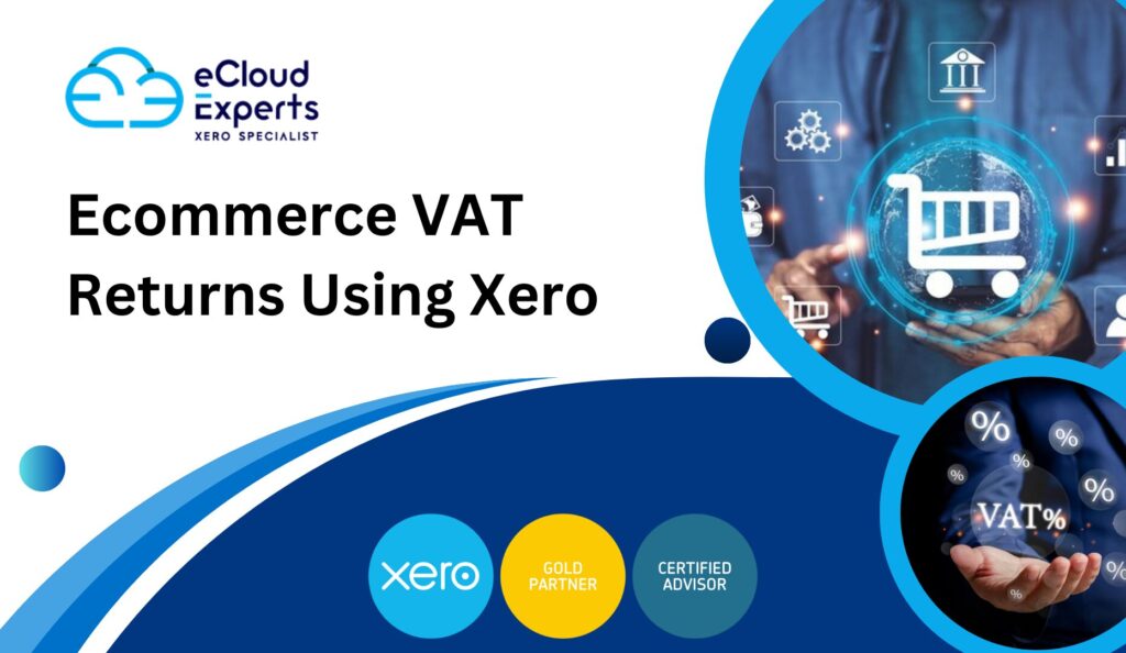 Ecommerce VAT Returns Using Xero