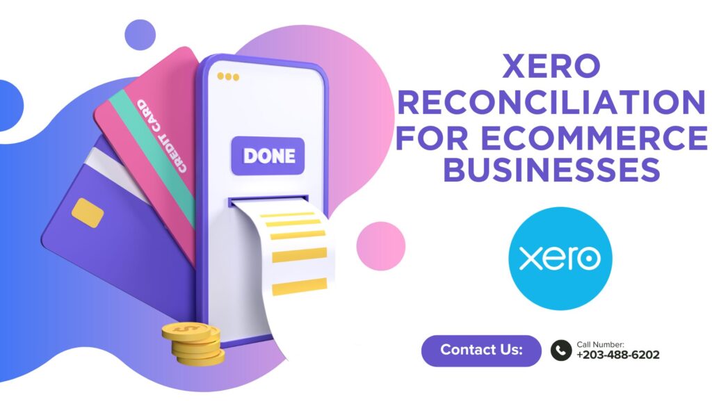 Mastering Xero Reconciliation for eCommerce Businesses