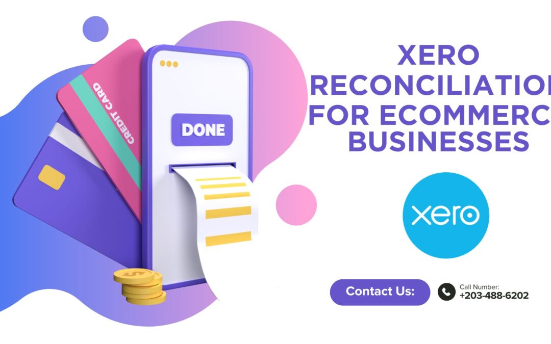 Mastering Xero Reconciliation for eCommerce Businesses