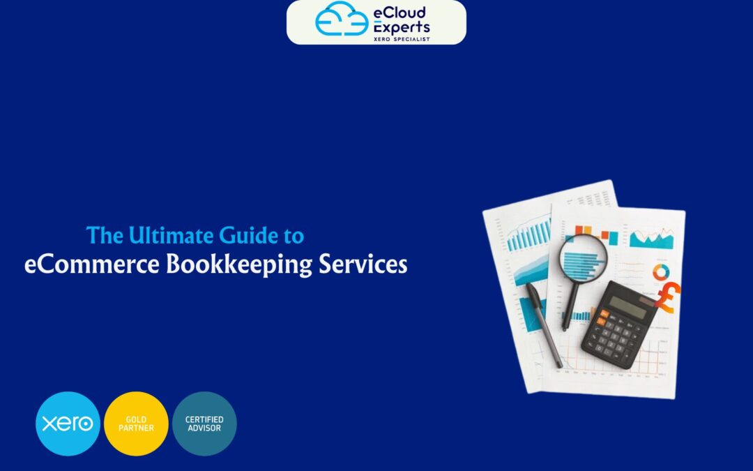 The Ultimate Guide to eCommerce Bookkeeping Services