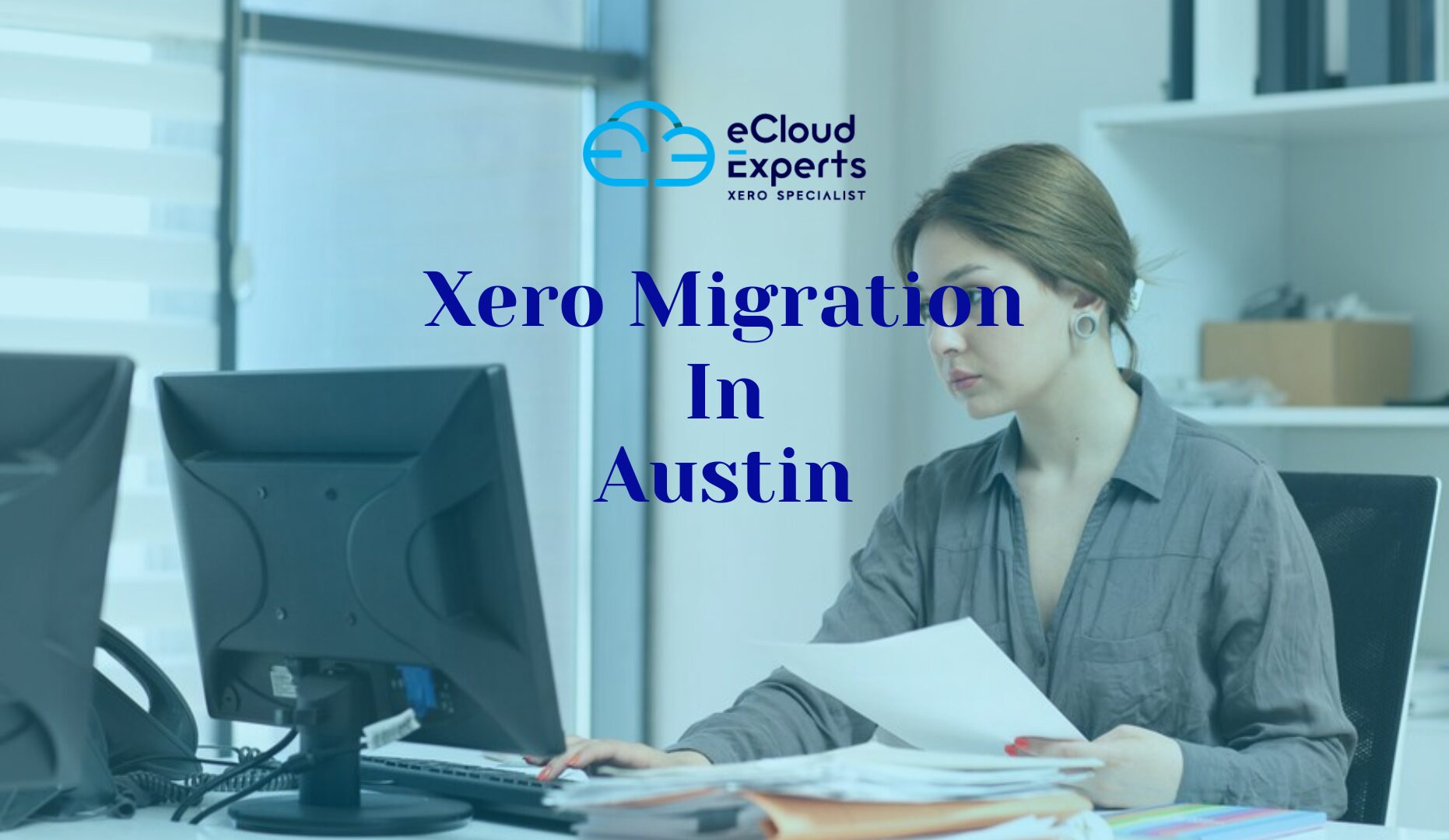 Xero Migration in Austin