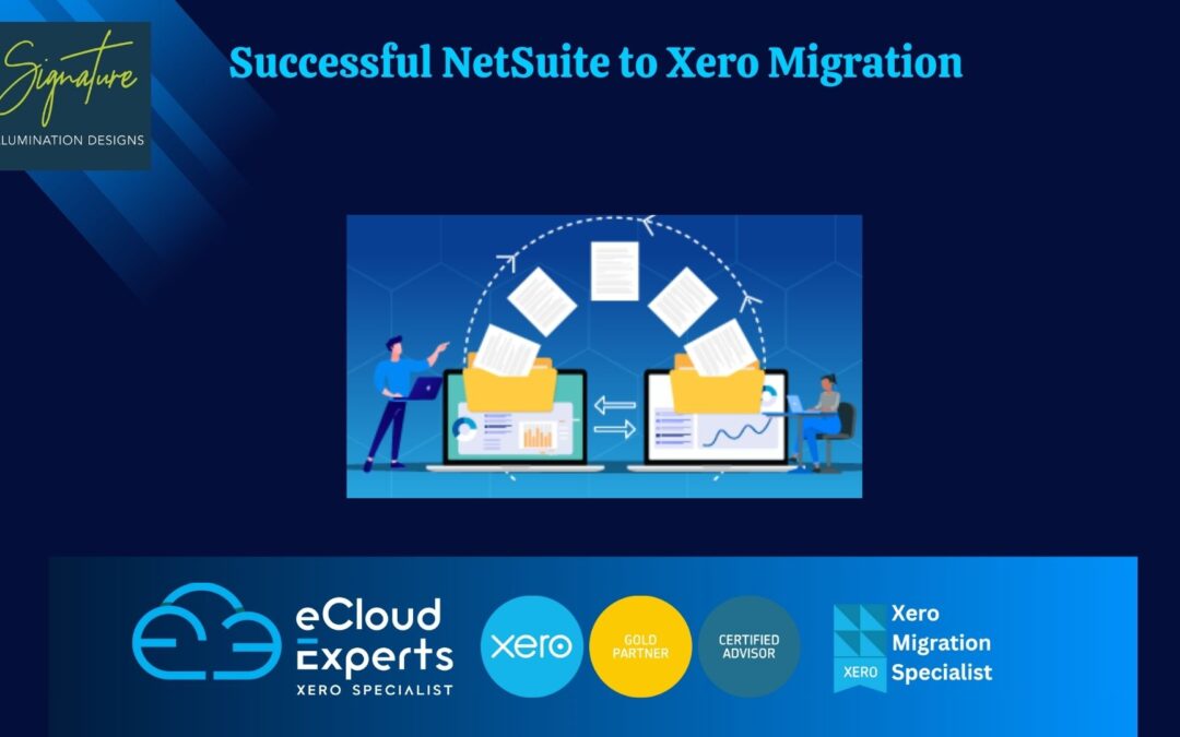 Why Signature Illumination Designs Switched to Xero: A NetSuite Migration Story