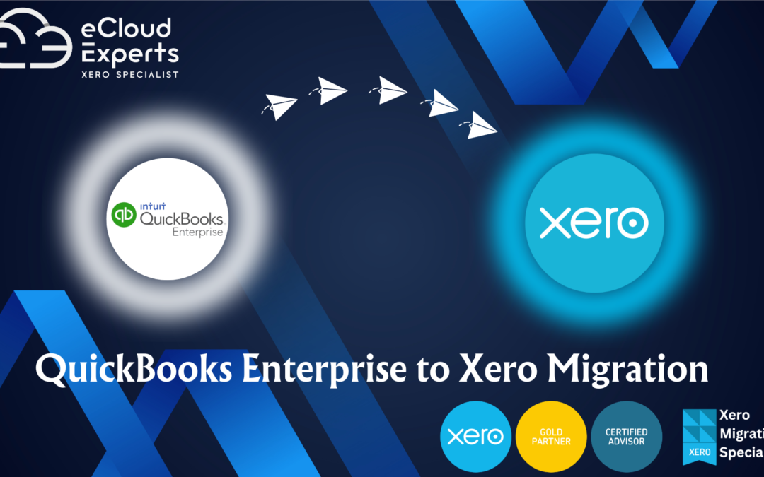 Why Migrate from QuickBooks Enterprise to Xero?