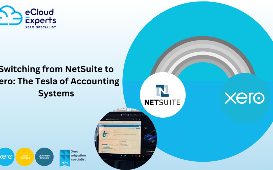 Switching from NetSuite to Xero: The Tesla of Accounting Systems