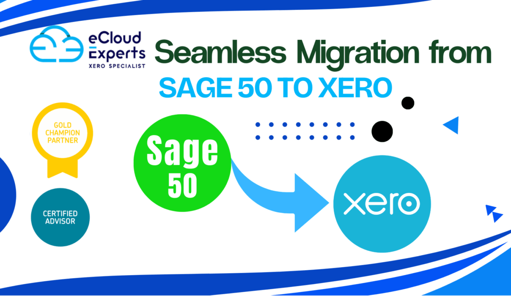 Seamless Migration from Sage 50 to Xero