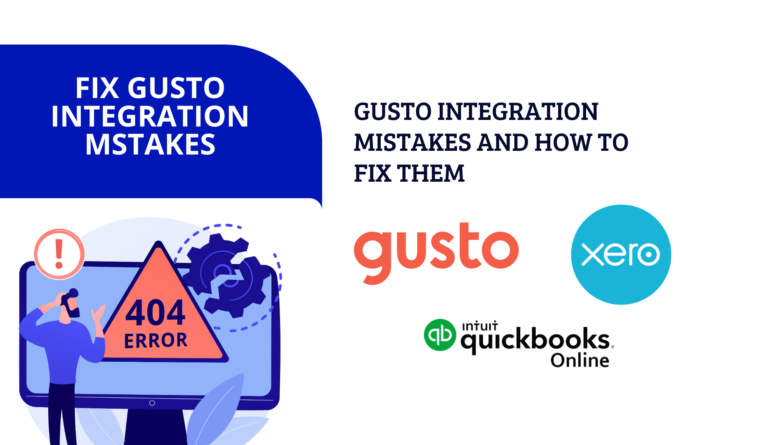 Common Gusto Integration Mistakes and How to Fix Them | Xero Accountant ...