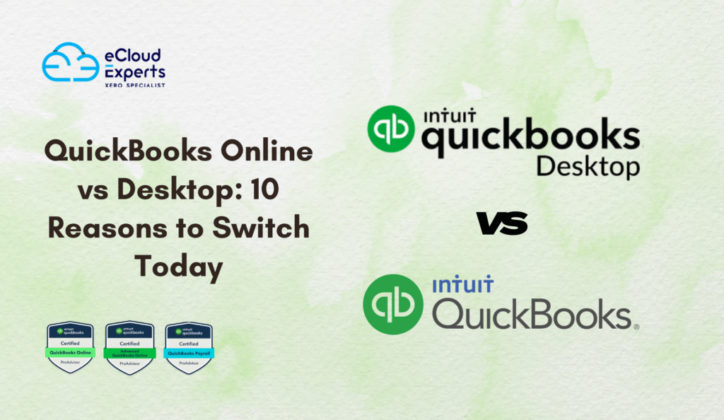 QuickBooks Online vs Desktop: 10 Reasons to Switch Today