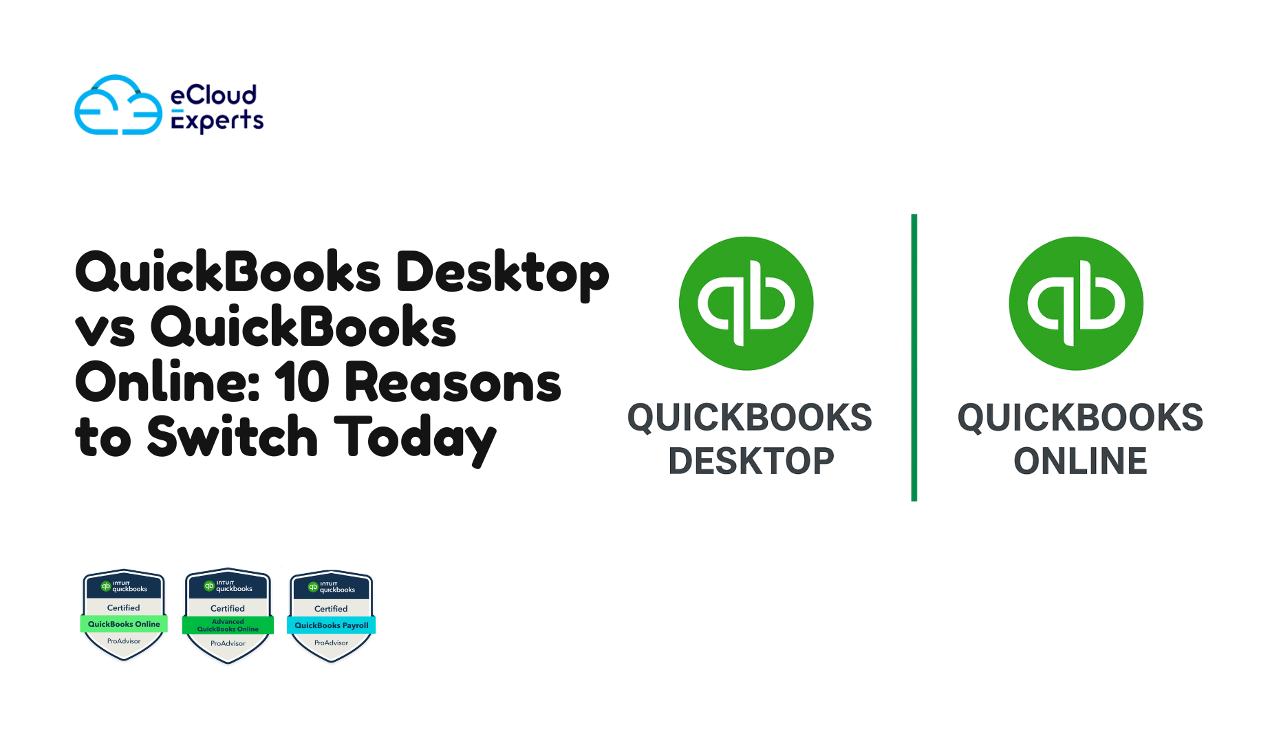 QuickBooks Desktop vs QuickBooks Online: 10 Reasons to Switch Today