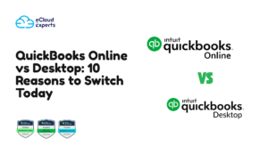 QuickBooks Online vs Desktop: 10 Reasons to Switch Today