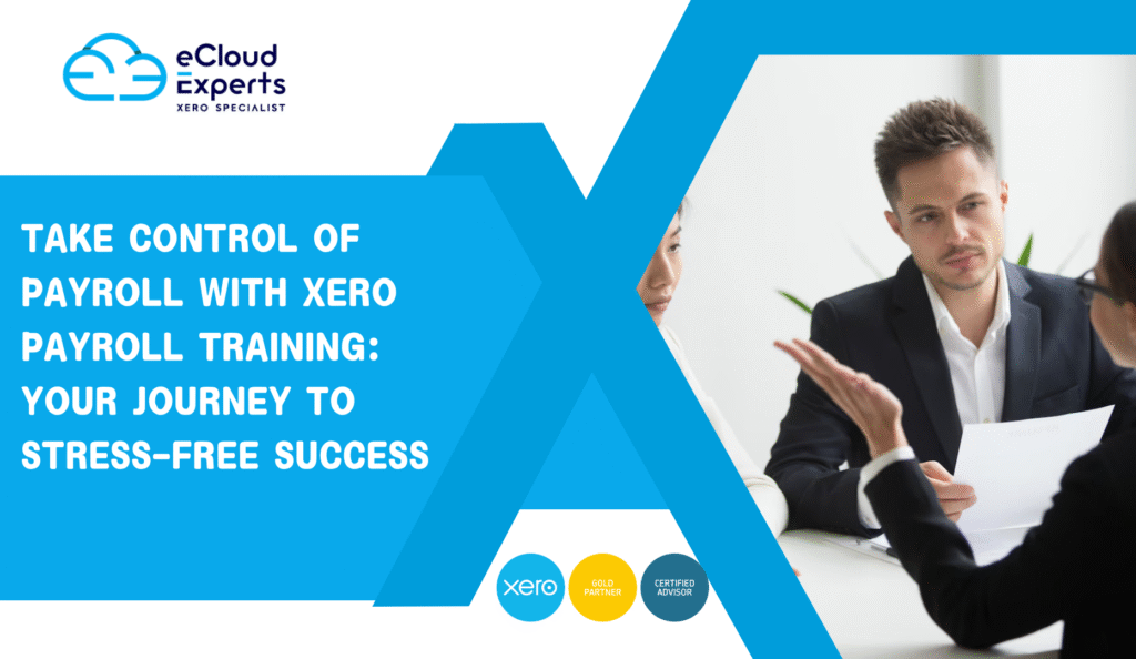 Take Control of Payroll with Xero Payroll Training