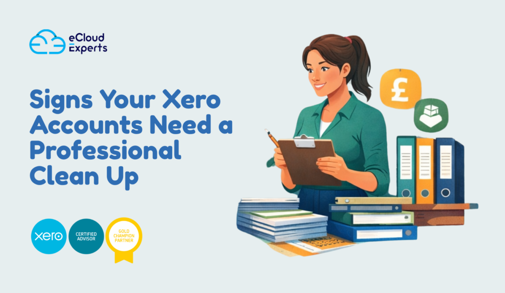 Signs Your Xero Accounts Need a Professional Clean Up