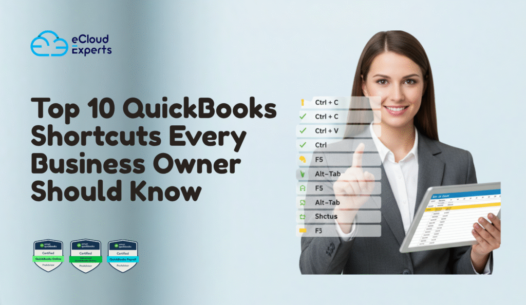Top 10 QuickBooks Shortcuts Every Business Owner Should Know