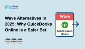 Wave Alternatives in 2025: Why QuickBooks Online Is a Safer Bet