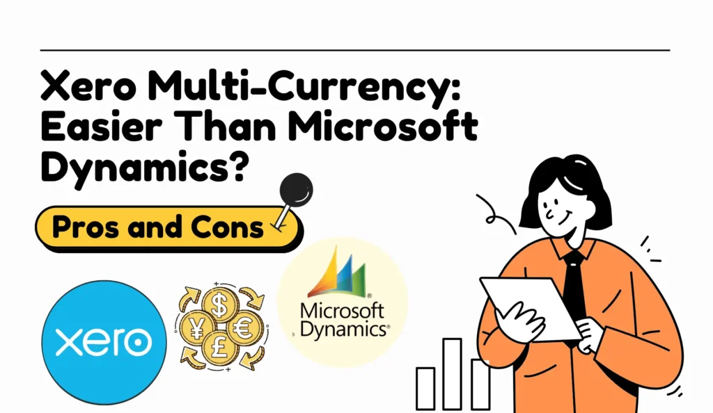 Xero Multi-Currency Easier Than Microsoft Dynamics