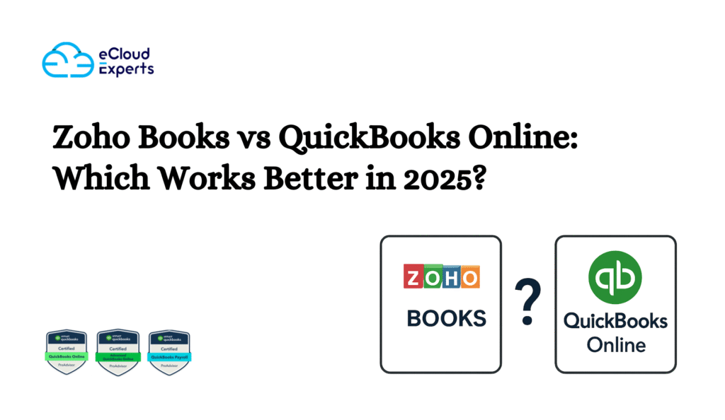 Zoho Books vs QuickBooks Online: Which Works Better in 2025?
